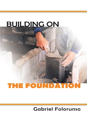 cover image of Building on the Foundation
